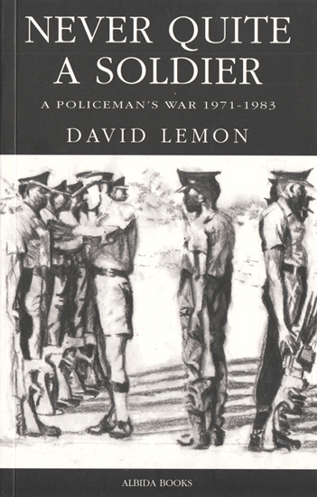 book cover for 'Never Quite a Soldier' by David Lemon