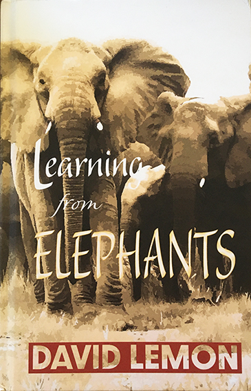 Cover of David Lemon's book 'Learning from Elephants'